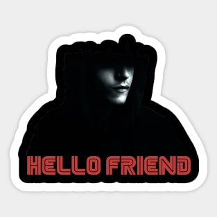 hello friend Sticker